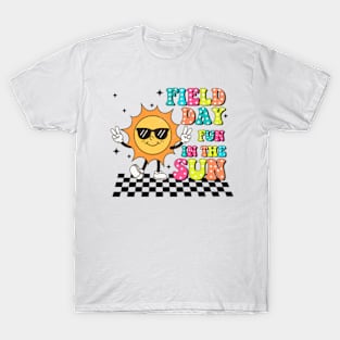 Field Day Fun In The Sun, Field Day, Last day of School, Funny Teacher, Fun Day T-Shirt